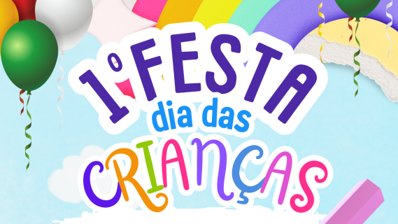 1° Festa dia das Crianças!