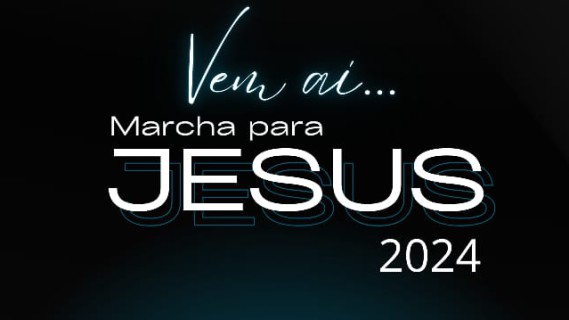 3° Marcha pra Jesus 2024!